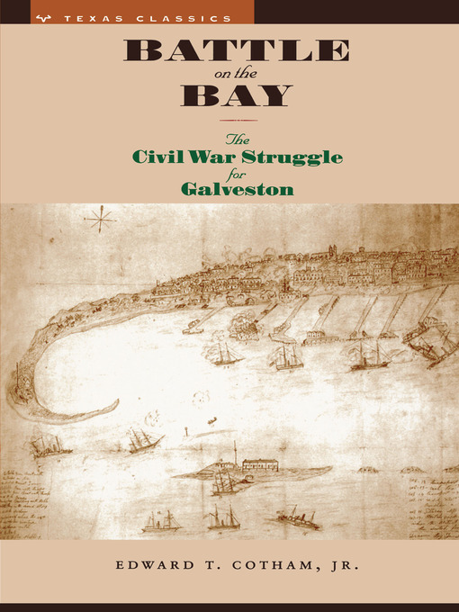 Title details for Battle on the Bay by Edward T. Cotham, Jr. - Available